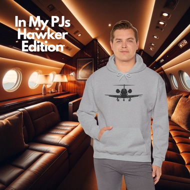 Our DFS In My PJs Hawker Edition unisex hooded sweatshirt in a private jet