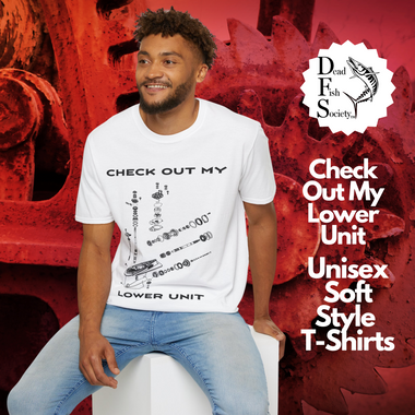 dfs check out my lower unit t shirts pictured here