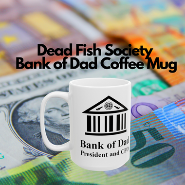 Our Bank of Dad Coffee mug for sale in two sizes